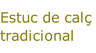 Estuc de cal&ccedil; tradicional
