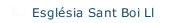 Esgl&eacute;sia Sant Boi Ll